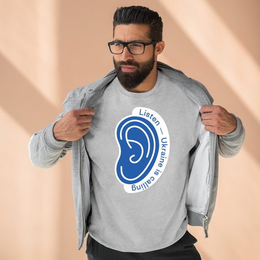 Hören Sie dem Ruf der Ukraine zu - Unisex-Premium-Sweatshirt mit Rundhalsausschnitt