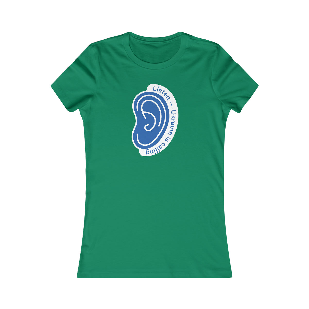 Listen To Ukraine's Call - Women's Favorite Tee