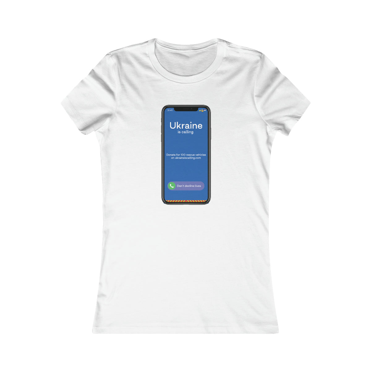 Ukraine Is Calling Screenshot - Women's Favorite Tee