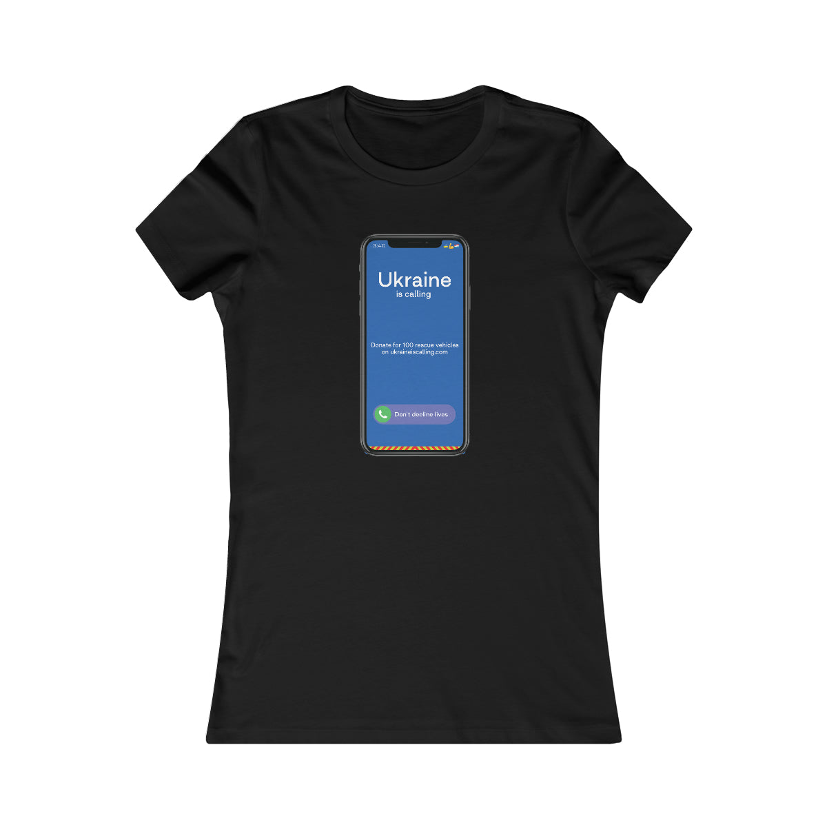 Ukraine Is Calling Screenshot - Women's Favorite Tee