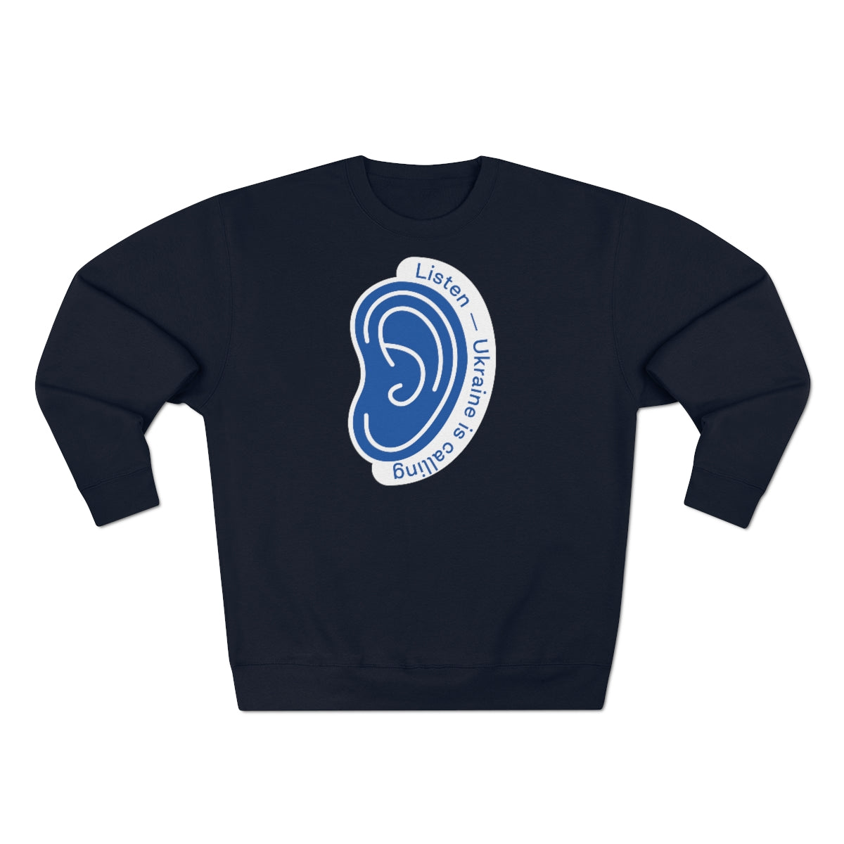 Listen To Ukraine's Call - Unisex Premium Crewneck Sweatshirt