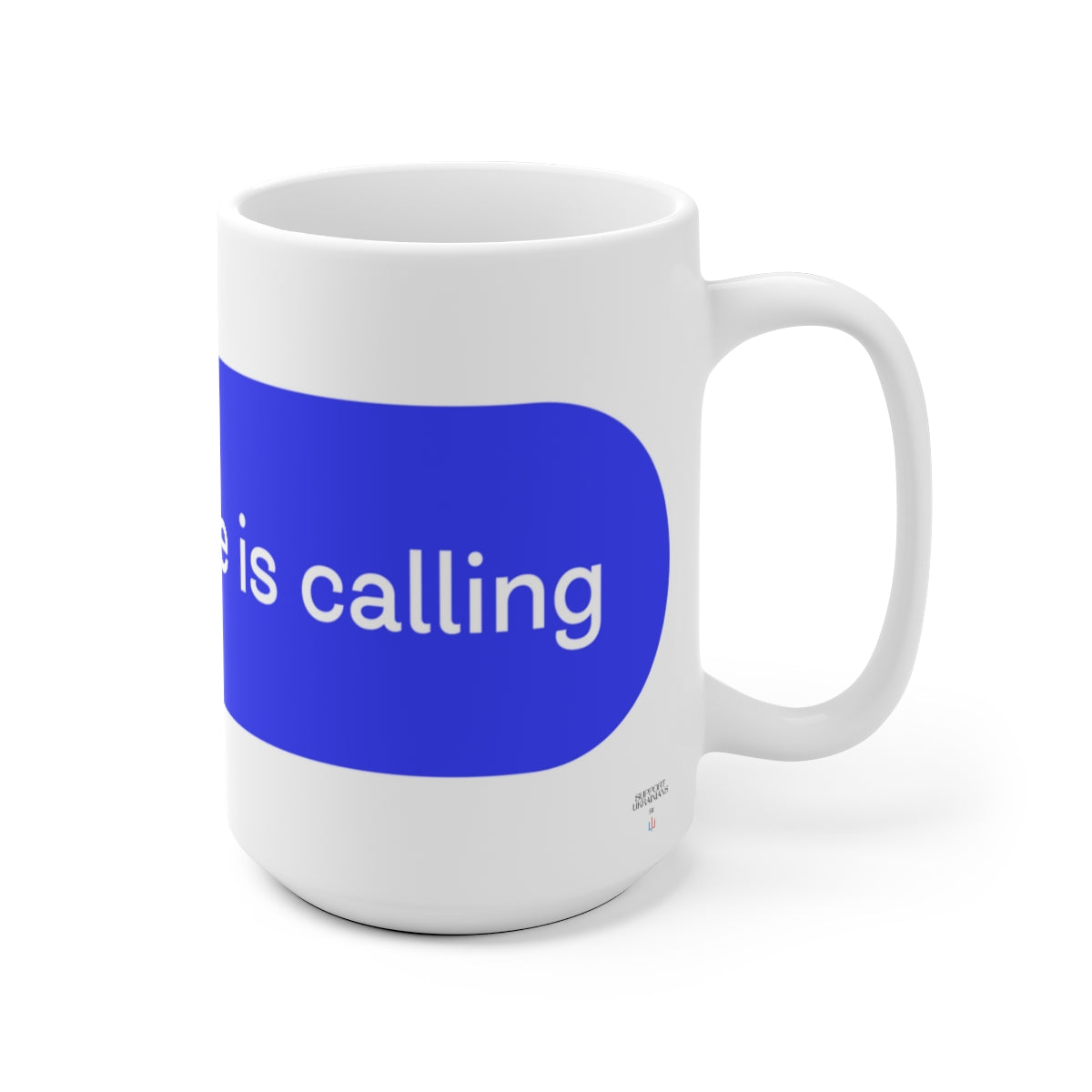 Ukraine Is Calling - Ceramic Mug