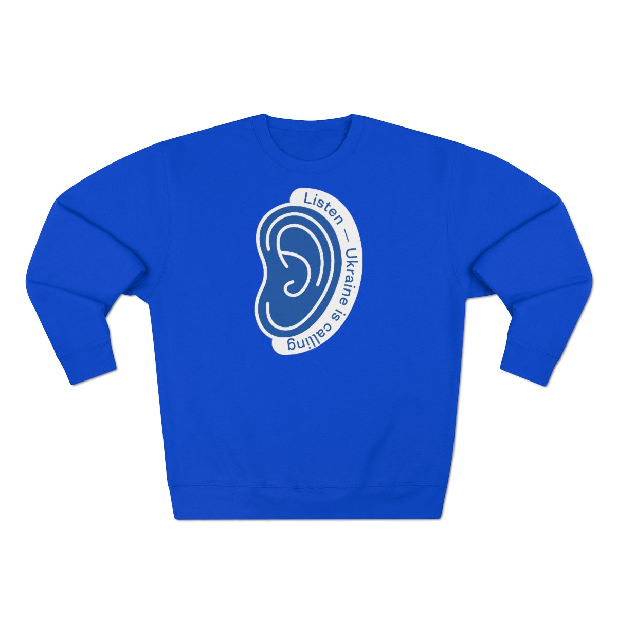 Listen To Ukraine's Call - Unisex Premium Crewneck Sweatshirt