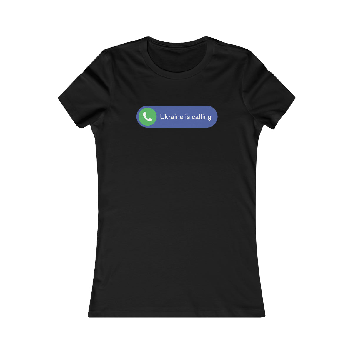 Ukraine Is Calling - Women's Favorite Tee